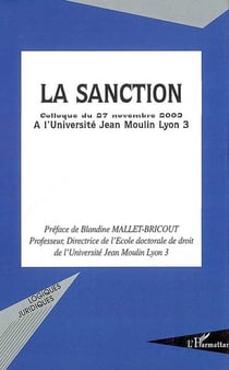 La sanction : colloque du 27 novembre 2003 à l'université jean moulin, lyon 3