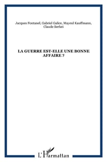 La guerre est-elle une bonne affaire ?