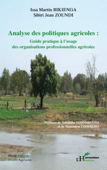 Analyse des politiques agricoles - guide pratique à l'usage des organisations professionnelles agricoles