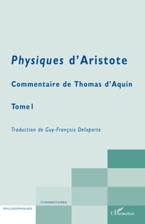 La physiques d'Aristote Tome 1 - commentaire de Thomas d'Aquin