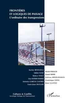 REVUE CULTURES & CONFLITS : frontières et logiques de passage - l'ordinaire des transgressions