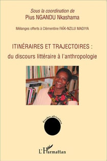 Itinéraires et trajectoires - du discours littéraire à l'anthropologie