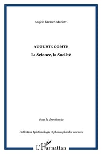 Auguste Comte, la science, la société