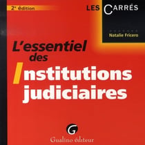 L'essentiel des institutions judiciaires (2e édition)
