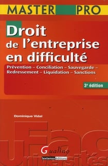 Master pro - droit de l'entreprise en difficulte - 3eme edition - prevention, conciliation, sauvegar