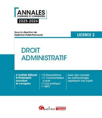 Droit administratif - L2 : 3 copies réelles d'étudiants annotées et corrigées 10 Dissertations, 11 Commentaires (arrêt/citation),7 Cas pratiques, 1 QRC Des conseils de méthodologie appliqués aux sujets (9e édition)