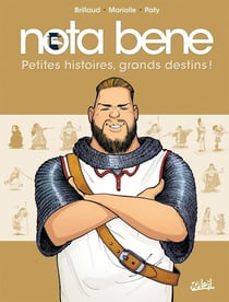 Nota bene Tome 1 : petites histoires, grands destins !