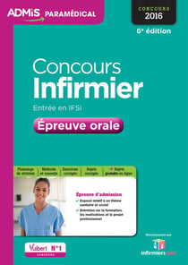 Concours infirmier - entrée en IFSI - épreuve orale (6e édition)