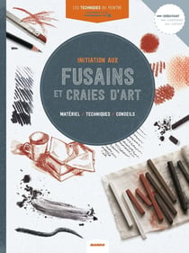Les techniques du peintre : Craies et fusains