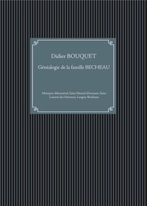 Familles montponnaises : généalogie de la famille BECHEAU