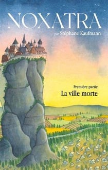 Noxatra, la ville morte