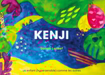 Kenji : un enfant (hypersensible) comme les autres