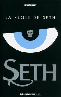 Seth Tome 1 - la règle de Seth