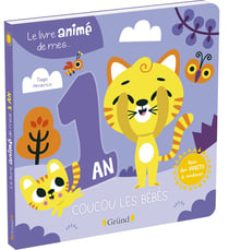 Le livre animé de mes 1 an : coucou les bébés
