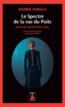 Melchior l'apothicaire Tome 2 : le spectre de la rue du puits