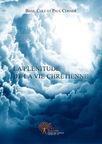La plenitude de la vie chretienne - theologie de la vie consacree