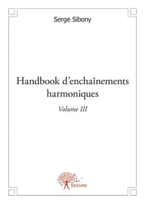 Handbook d'enchaînements harmoniques t.3