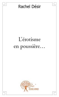 L'érotisme en poussière...