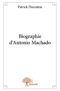 Biographie d'antonio machado