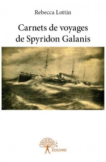 Carnets de voyages de Spyridon Galanis