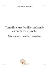 Conseils à une famille confrontée au décès d'un proche