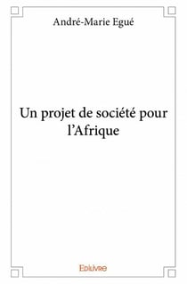 Un projet de société pour l'Afrique