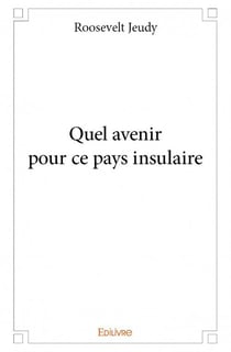 Quel avenir pour ce pays insulaire