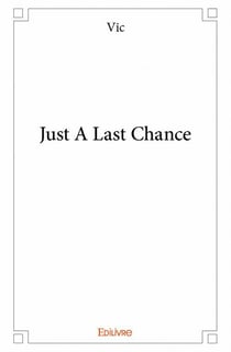 Just a last chance