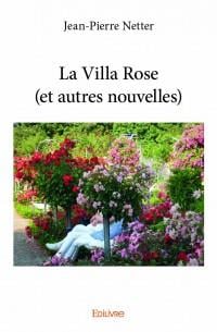 La villa rose (et autres nouvelles)