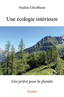 Une écologie intérieure : Une prière pour la planète