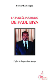 La pensée politique de Paul Biya