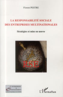La responsabilité sociale des entreprises multinationales : Stratégies et mise en oeuvre