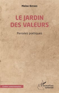 Le jardin des valeurs : pensées poétiques