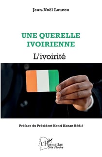 Une querelle ivoirienne : L'ivoirité
