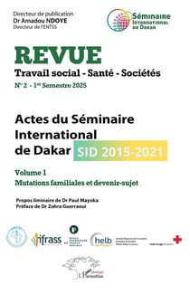 Actes du Séminaire International de Dakar (SID 2015-2021) : Volume 1 Mutations familiales et devenir-sujet