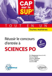Réussir le concours d'entrée à Sciences Po - toutes matières - tout-en-un (2e édition)