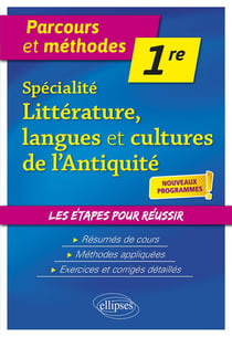 Spécialité littérature, langues et cultures de l'antiquité - 1re - nouveaux programmes