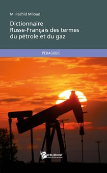 Dictionnaire russe-français des termes du pétrole et du gaz