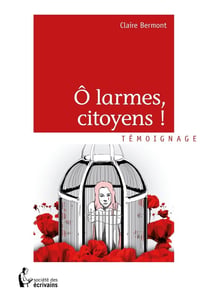 Ô larmes, citoyens !