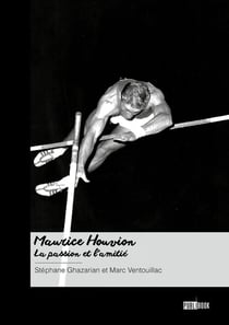 Maurice Houvion, la passion et l'amitié