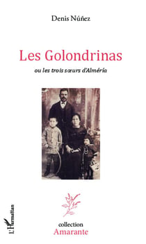 Les golondrinas ou les trois soeurs d'Alméria
