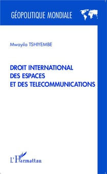 Droit international des espaces et des télécommunication