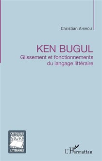 Ken Bugul - glissement et fonctionnements du langage littéraire