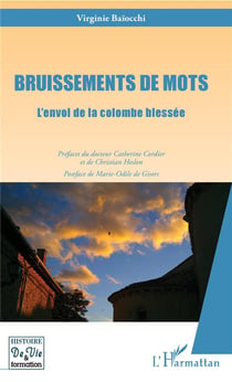 Bruissements de mots - l'envol de la colombe blessée