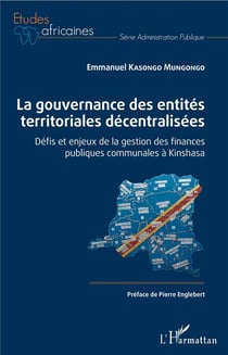 La gouvernance des entités territoriales décentralisées - défis et enjeux de la gestion des finances publiques communales à Kinshasa