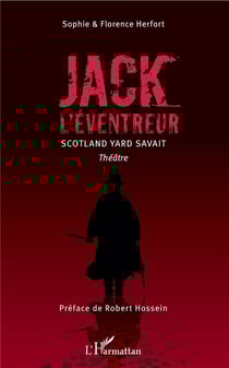 Jack l'eventreur - Scotland Yard savait