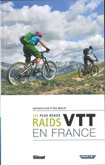Les plus beaux raids VTT en France