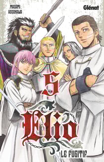Elio le fugitif Tome 5