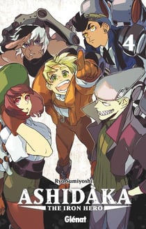 Ashidaka - the iron hero Tome 4