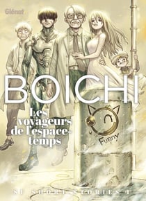 Boichi SF short stories Tome 1 : Les voyageurs de l'espace-temps